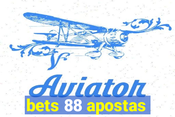 bets 88 apostas